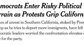 As Immigration Protests Grip California, Democrats Enter Risky Political Terrain